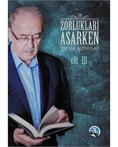 Zorlukları Aşarken 3. Cilt