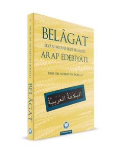 Belagat; Beyan-Me'ani-Bedi' İlimleri Arap Edebiyatı