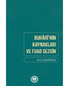 Buhari'nin Kaynakları ve Fuad Sezgin