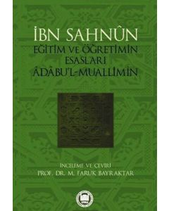 Eğitim ve Öğretimin Esasları; Âdâbul-Muallimîn