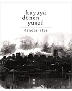 Kuyuya Dönen Yusuf