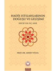 Hadis Istılahlarının Doğuşu ve Gelişimi