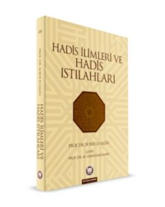 Hadis İlimleri ve Hadis Istılahları