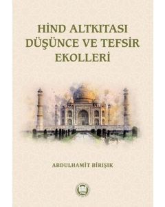 Hind Altkıtası Düşünce ve Tefsir Ekolleri