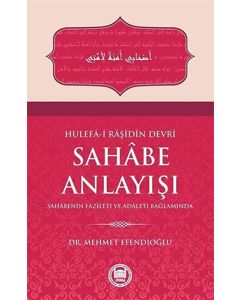 Hulefa-i Raşidin Devri Sahabe Anlayışı