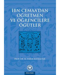 İbn Cemaa’dan Öğretmen ve Öğrencilere Öğütler