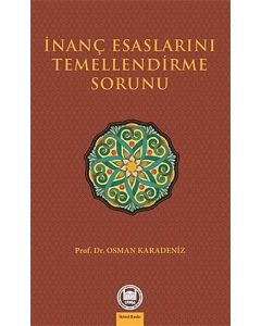 İnanç Esaslarını Temellendirme Sorunu