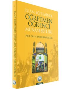 İslam Eğitiminde Öğretmen Öğrenci Münasebetleri