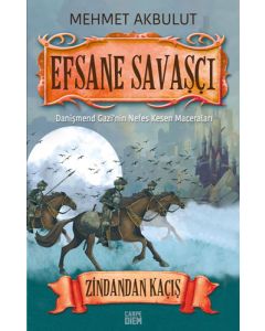 Efsane Savaşçı Danişmend Gazi'nin Nefes Kesen Maceraları - Zindandan Kaçış