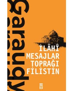 İlahi Mesajlar Toprağı Filistin