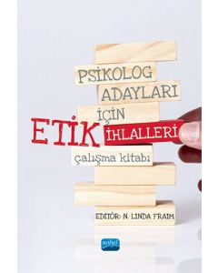Psikolog Adayları İçin Etik İhlalleri Çalışma Kitabı