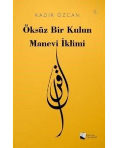 Öksüz Bir Kulun Manevi İklimi