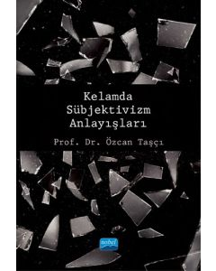 Kelamda Sübjektivizm Anlayışları