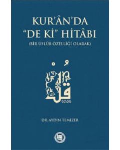 Kur’an’da De Ki Hitabı