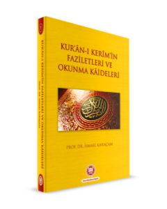 Kur’an-ı Kerim’in Faziletleri ve Okunma Kaideleri