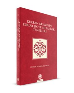 Kurban Kesmenin Psikolojik ve Metafizik Temelleri