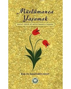 Müslümanca Yaşamak