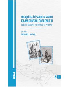 Ortaçağda İki Yahudi Seyyahın İslam Dünyası Gözlemleri