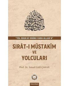 Sırat-ı Müstakim ve Yolcuları