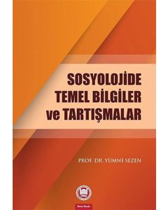 Sosyolojide Temel Bilgiler ve Tartışmalar