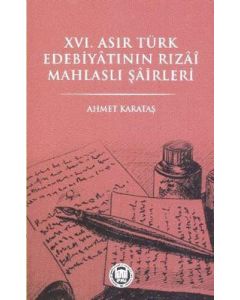 XVI. Asır Türk Edebiyatının Rızai Mahlaslı Şairleri