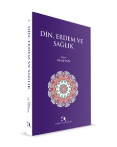 Din, Erdem ve Sağlık