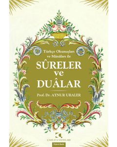 Türkçe Okunuşları ve Manaları ile Sureler Ve Dualar