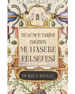 Düşünce Tarihi Işığında Muhasebe Felsefesi