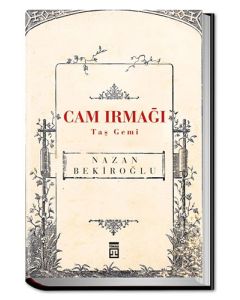 Cam Irmağı Taş Gemi (Bez Ciltli)