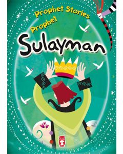 Prophet Sulayman - Prophet Stories