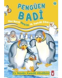 Penguen Badi - Hini Nave Hakim Ye Xwede Dibe