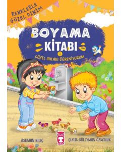 Güzel Ahlakı Öğreniyorum Boyama Kitabı 1