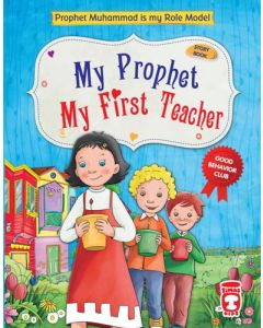 My Prophet My First Teacher