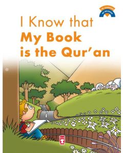 I Know That My Book Is Qur'an