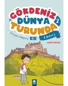 Gökdeniz Dünya Turunda 2 - Dünyaya Açılıyoruz 10 Edinburg
