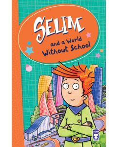 Selim And a World Without School 