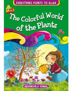 The Colorful World Of The Plants