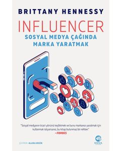 Influencer: Sosyal Medya Çağında Marka Yaratmak