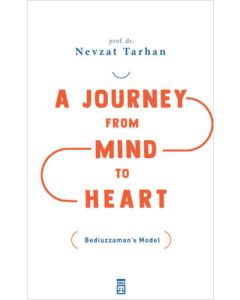  A Journey From Mind To Heart Bediuzzaman’s Model