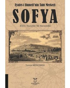 Eyalet-i Rumeli'nin Taht Merkezi Sofya 