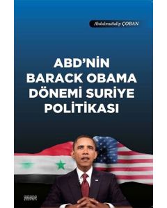ABD'nin Barack Obama Dönemi Suriye Politikası