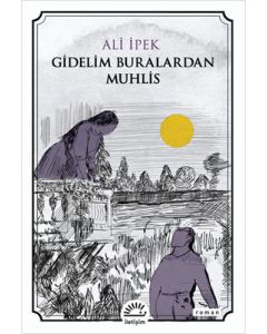 Gidelim Buralardan Muhlis