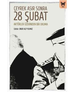 Çeyrek Asır Sonra 28 Şubat
