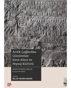 Antik Çağlardan Günümüze Kent Alanı ve Peyzaj Kültürü