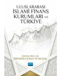Uluslararası İslami Finans Kurumları ve Türkiye