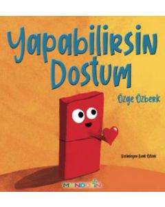 Yapabilirsin Dostum