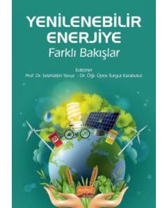 Yenilenebilir Enerjiye Farklı Bakışlar