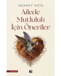 Ailede Mutluluk İçin Öneriler