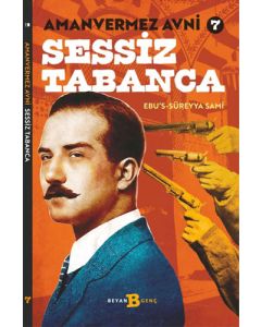 Amanvermez Avni 7 - Sessiz Tabanca
