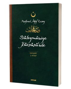 Süleymaniye Kürsüsü’nde - Safahat 2. Kitap 
